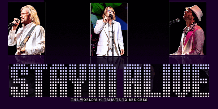 Stayin Alive: Bee Gees Tribute